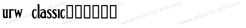urw classic字体转换